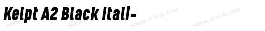 Kelpt A2 Black Itali字体转换
